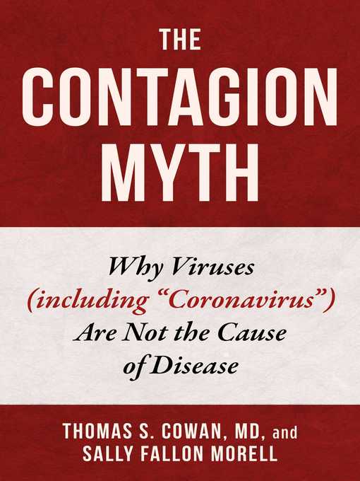 Title details for The Contagion Myth by Thomas S. Cowan - Wait list